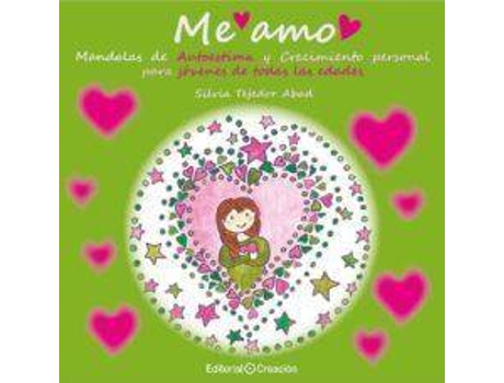 Livro Me amo : mandalas de autoestima y crecimiento personal para jóvenes de todas las edades de Silvia Tejedor Abad (Espanhol)