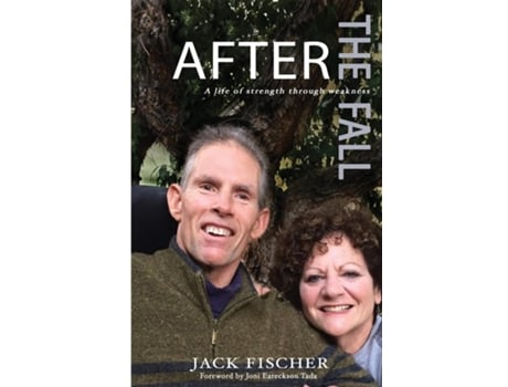 Livro After The Fall A Life Of Strength Through Weakness De Fischer, Jack Et Al. (inglês)