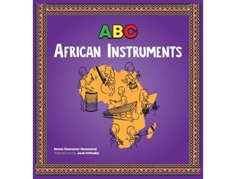 Livro ABC African Instruments de Emma Dowuona-Hammond (Inglês - Capa Dura)