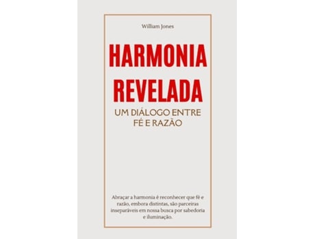 Livro Harmonia Revelada Um Diálogo Entre Fé e Razão de William Jones (Inglês)