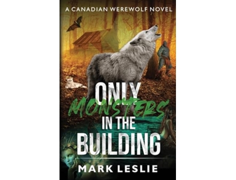 Livro Only Monsters in the Building de Mark Leslie (Inglês)