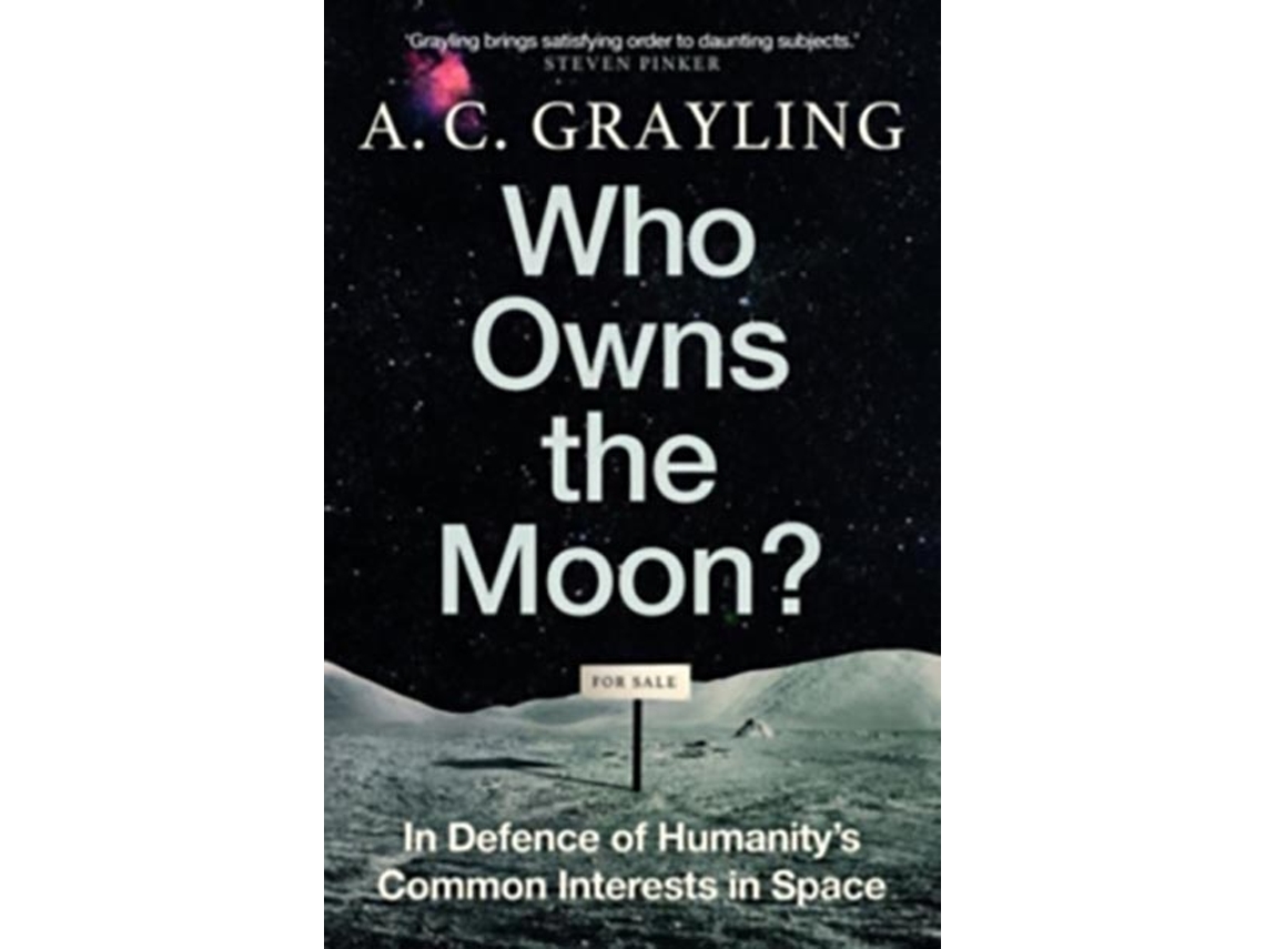 Livro Who Owns the Moon? de A C Grayling (Inglês - Capa Dura)