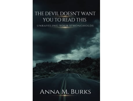 Livro The Devil Doesnt Want You to Read This de Anna M Burks (Inglês)