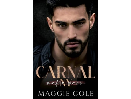 Livro Carnal A Dark Mafia Romance de Maggie Cole (Inglês)