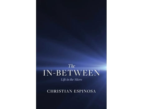 Livro The In-Between Life in the Micro de Christian Espinosa (Inglês)