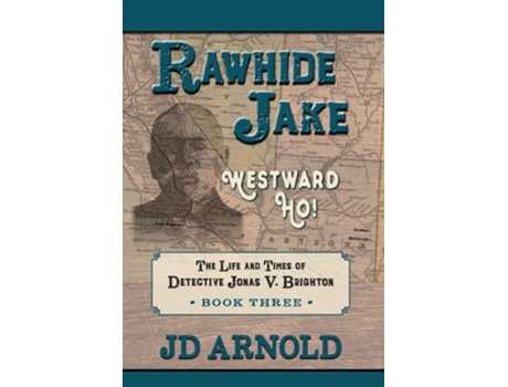 Livro Rawhide Jake Westward Ho! de Jd Arnold (Inglês - Capa Dura)