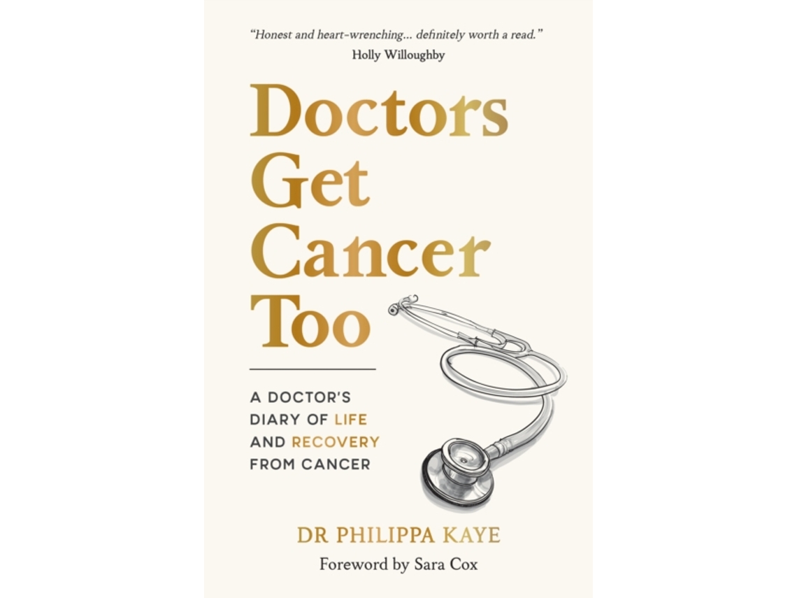 Livro Doctors Get Cancer Too de Doctor Dr Philippa Kaye (Inglês)