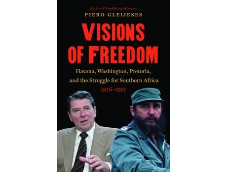 Livro Visions of Freedom de Piero Gleijeses (Inglês)