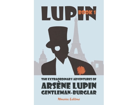 Livro The Extraordinary Adventures Of Arsène Lupin, Gentleman-burglar De Maurice Leblanc (inglês)