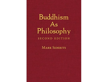 Livro Buddhism As Philosophy de Mark Siderits (Inglês - Capa Dura)