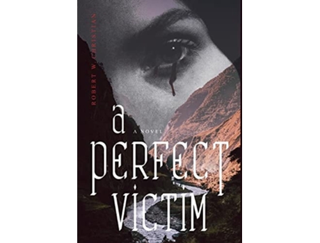 Livro A Perfect Victim De Robert W Christian (inglês - Capa Dura)