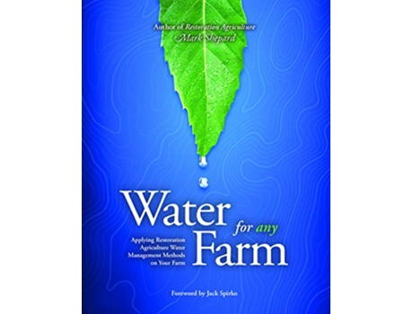 Livro Water for Any Farm de Mark Shepard (Inglês)