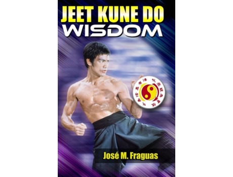 Livro JEET KUNE DO WISDOM de Jose M Fraguas (Inglês)