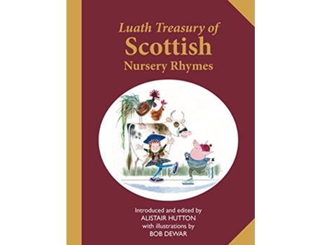 Livro The Luath Treasury of Scottish Nursery Rhymes de Alasdair Hutton (Inglês)