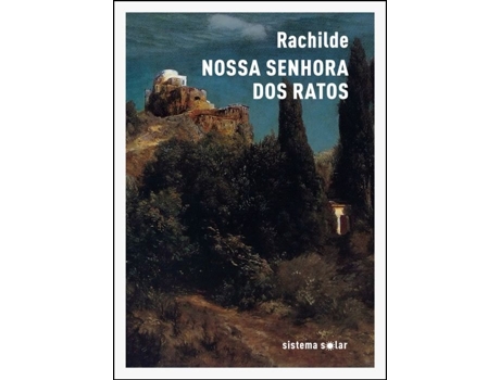 Livro Nossa Senhora dos Ratos de Rachilde .