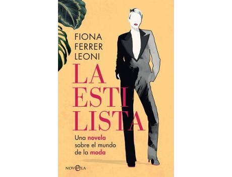 Livro La estilista : una novela sobre el mundo de la moda de Fiona Ferrer Leoni (Espanhol)