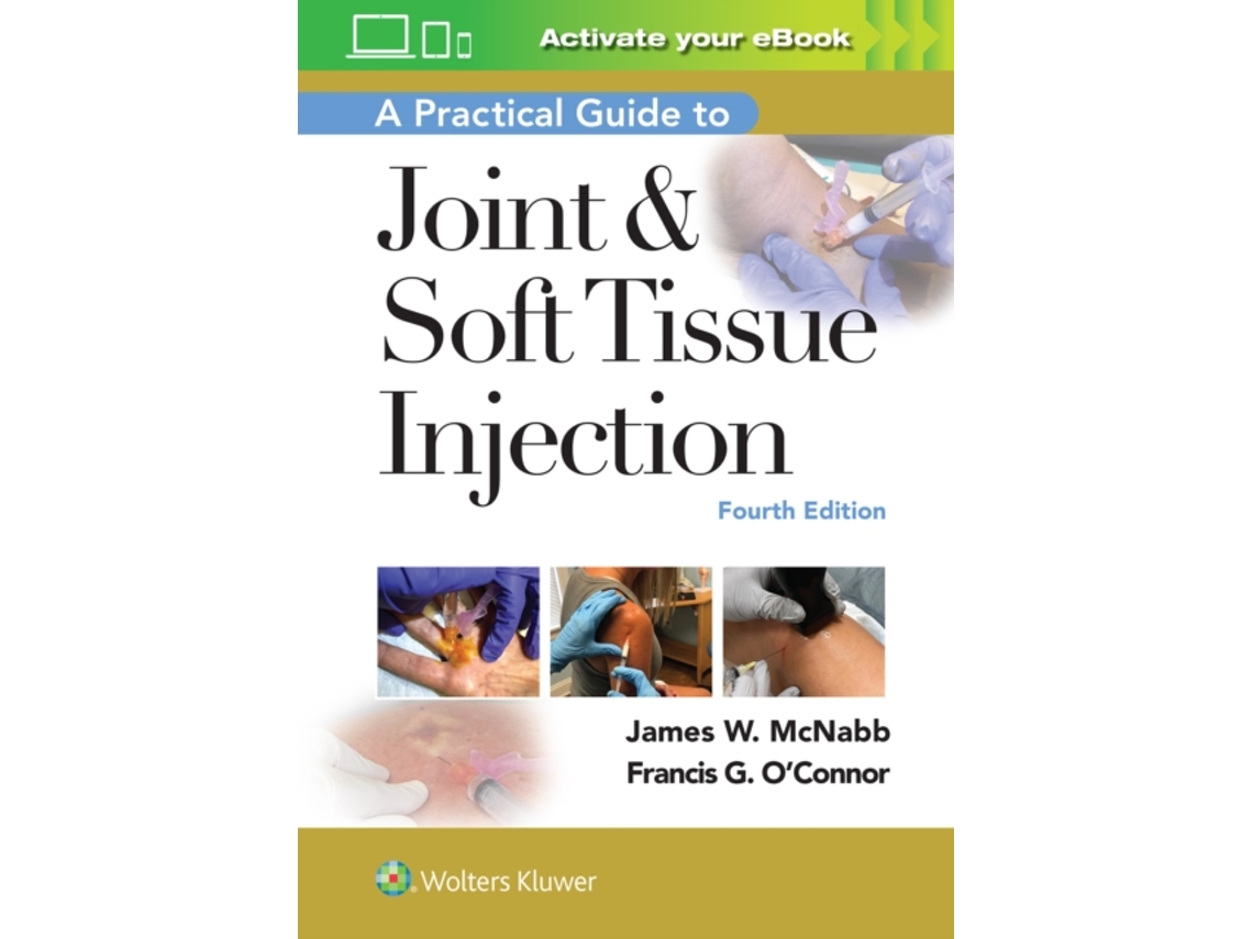 Livro A Practical Guide to Joint amp Soft Tissue Injection de Francis O'Connor e Dr James W Mcnabb Md (Inglês)