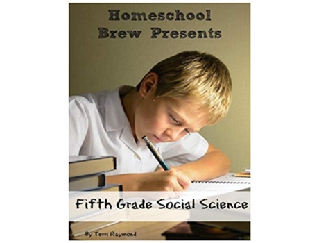 Livro Fifth Grade Social Science For Homeschool Or Extra Practice De Terri Raymond (inglês)