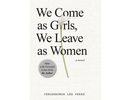 Livro We Come as Girls, We Leave as Women de Chrishaunda Lee Perez (Inglês)