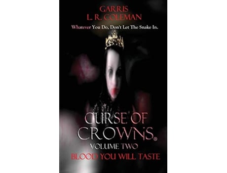 Livro Curse of Crowns Blood You Will Taste Blood You Will Taste The War on All Shores de Garris L R Coleman (Inglês)