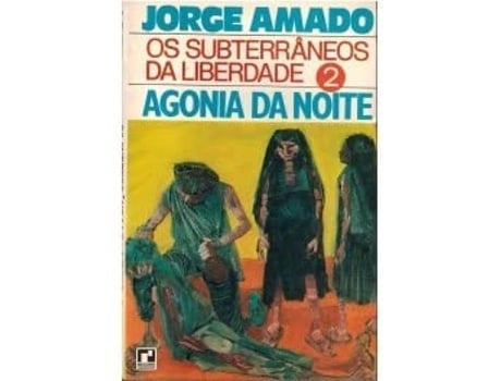 Livro Subterraneos Da Liberdade, V.2 Agonia Da Noite de Jorge Amado (Português do Brasil)