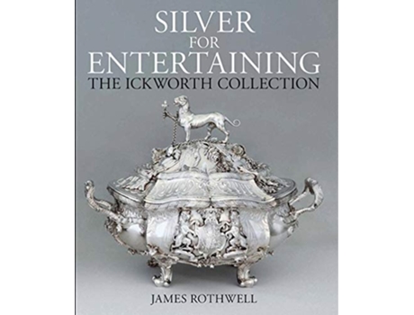 Livro Silver for Entertaining de James Rothwell (Inglês - Capa Dura)
