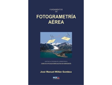 Livro Fundamentos De Fotogrametría Aérea de José Manuel Millán Gamboa (Español)