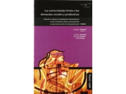 Livro Estudio Y Trabajo De Estudiantes Universitarios Acceso Al Empleo, Etapas Ocupacionales Y Expectativas Sobre La Vida Profesional de Riquelme Graciela (Espanhol)