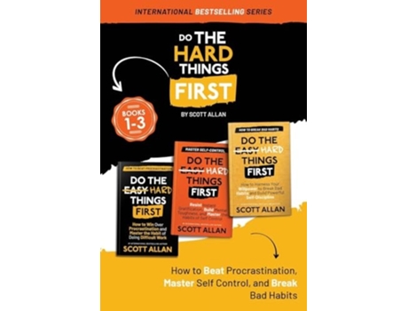 Livro Do the Hard Things First How to Beat Procrastination, Master Self-Control, and Break Your Bad Habits de Scott Allan (Inglês)