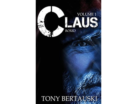 Livro Claus Boxed A Science Fiction Holiday Adventure 1 de Tony Bertauski (Inglês)
