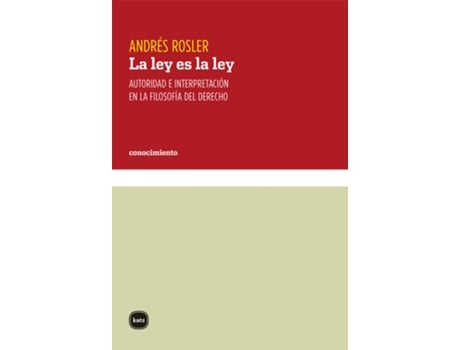 Livro La Ley Es La Ley de Rosler Andrés (Español)