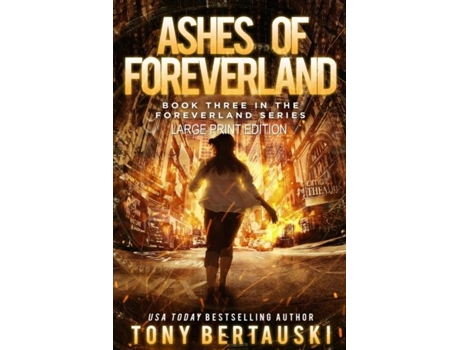 Livro Ashes Of Foreverland De Tony Bertauski (inglês)