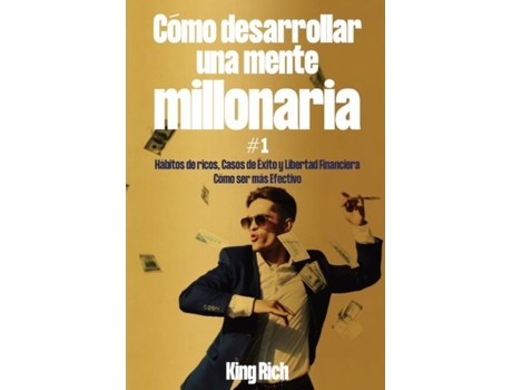 Livro Cómo Desarrollar Una Mente Millonaria Vol 1 De King Rich (inglês)
