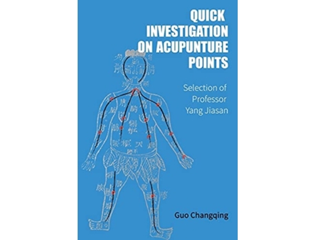 Livro Quick Investigation On Acupuncture Points De Jiasan Yang (inglês)