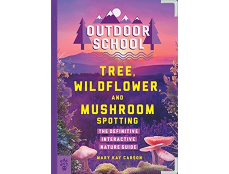 Livro Outdoor School Tree, Wildflower, and Mushroom Spotting de Mary Kay Carson (Inglês)
