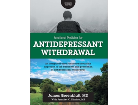 Livro Functional Medicine for Antidepressant Withdrawal de James Greenblatt e Jennifer C Dimino (Inglês - Capa Dura)
