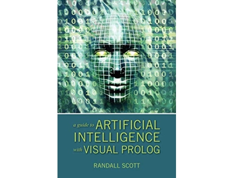 Livro A Guide to Artificial Intelligence with Visual PROLOG de Randall Scott (Inglês)