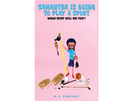 Livro Samantha is going to play a sport de MR Lawrence (Inglês)