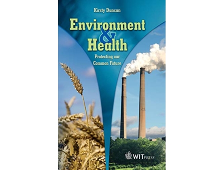 Livro Environment and Health Protecting our Common Future de K Duncan (Inglês)