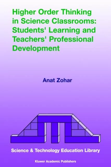 Livro Higher Order Thinking In Science Classrooms Students Learning And Teachers Professional Development De Anat Zohar (inglês)