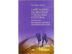 Livro Capitalismo Globalidad Y Ecologia Cultural Hacia Una Economi (Espanhol)