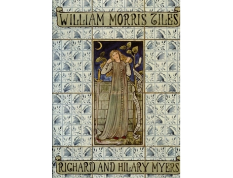 Livro William Morris Tiles de Richard Myers (Inglês - Capa Dura)