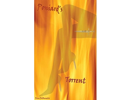 Livro Poniards Torrent de Dino DeBenetti (Inglês)