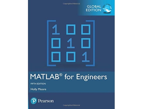 Livro MATLAB for Engineers, Global Edition de Holly Moore (Inglês)