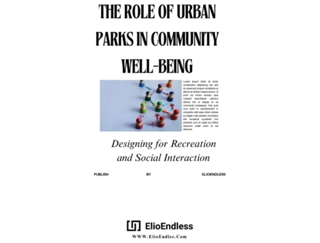 Livro The Role Of Urban Parks In Well-Being de ATWATER WEBB (Inglês)