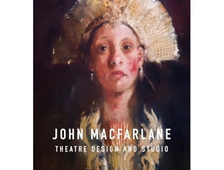 Livro John Macfarlane Theatre Design de John Macfarlane (Inglês)