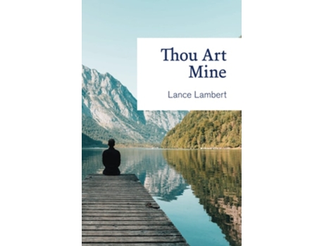 Livro Thou Art Mine De Lance Lambert (inglês)