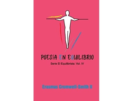 Livro Poesía en equilibrio serie El Equilibrista Vol IV Spanish Edition de Erasmus CromwellSmith (Espanhol)