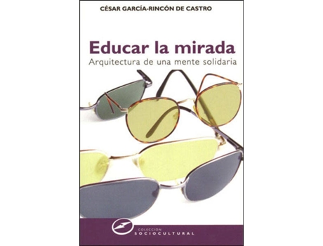Livro Educar La Mirada