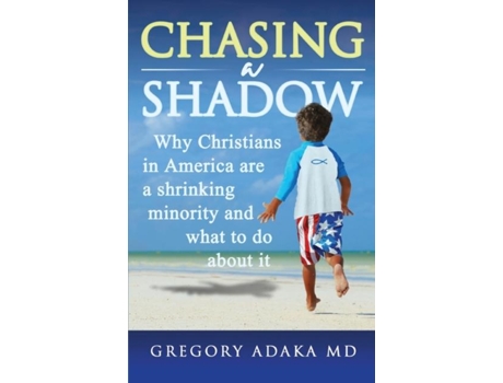 Livro Chasing A Shadow De Gregory Adaka (inglês)
